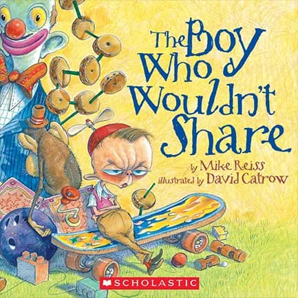 The Boy Who Wouldn't Share