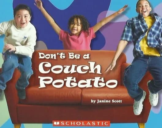Don´t be a Couch Potato